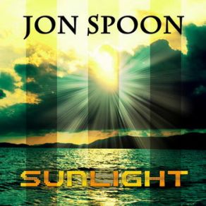 Download track Sunlight (Radio Edit) Jon Spoon