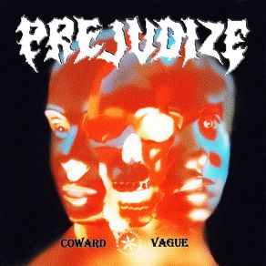 Download track Coward PrejudizeSatan's Heir