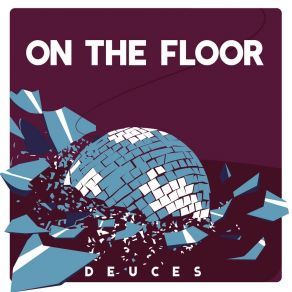 Download track On The Floor Deuces