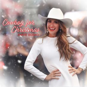 Download track Cowboy For Christmas Annie Bosko