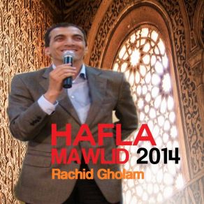 Download track Hafla Mawlid 2014, Pt. 1 Rachid Gholam