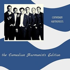 Download track An Der Schönen Blauen Donau Comedian Harmonists