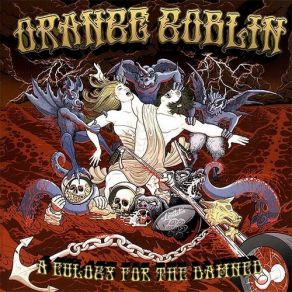 Download track A Eulogy For The Damned Orange Goblin