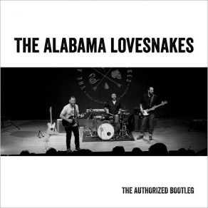 Download track Everybody's Gotta Go (Live) The Alabama Lovesnakes