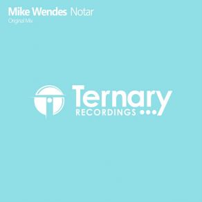 Download track Notar (Original Mix) Mike Wendes