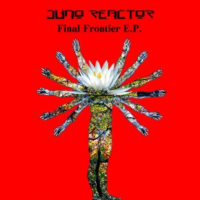 Download track Final Frontier [Bright Side Remix] Juno ReactorJitter