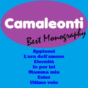 Download track Io Per Lei Camaleonti