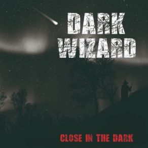 Download track Close In The Dark Dark Wizard