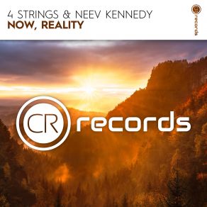 Download track Now, Reality (Extended Mix) 4 Strings, Neev Kennedy