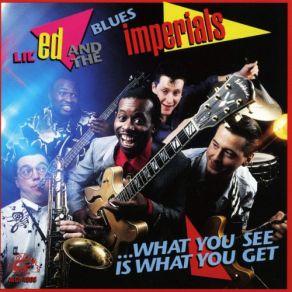 Download track Upset Man Lil' Ed, The Blues Imperials