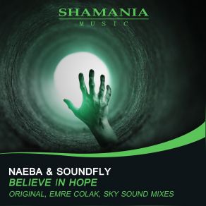 Download track Believe In Hope (Original Mix) Naeba