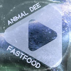 Download track Fast Food (Club Mix) Animal Dee