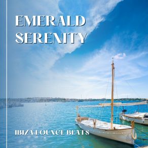 Download track Deep Serenity Ibiza Lounge Beats