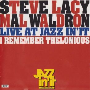 Download track Well You Needn't Steve Lacy, Mal Waldron