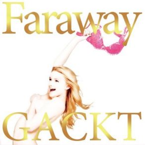 Download track Faraway ～Hoshi Ni Negai Wo～ (Instrumental)  Gackt