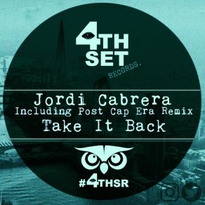 Download track Take It Back (Post Cap Era Remix) Jordi CabreraPost Cap Era