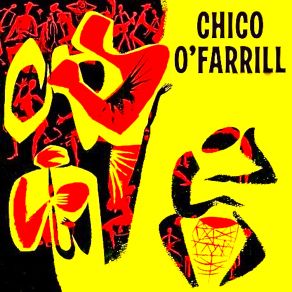 Download track You Stepped Out Of A Dream (Remastered) Chico O'Farrill