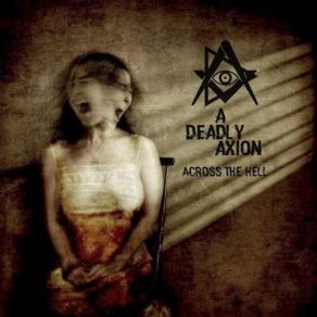 Download track Across The Hell A Deadly Axion