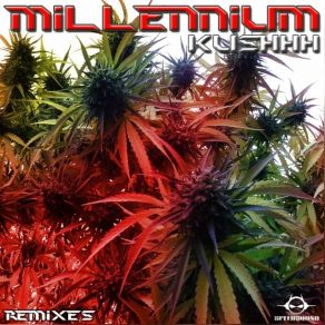 Download track Kush (Martian Alchemist Remix) The Millennium