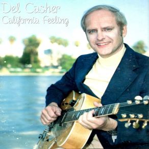 Download track California Feeling Del Casher