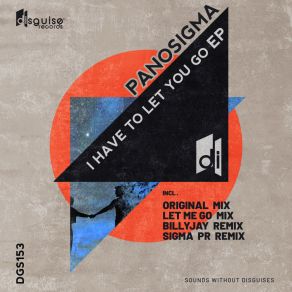 Download track I Have To Let You Go (BillyJay Remix) PanoSigmaBillyJay