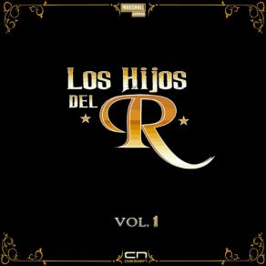 Download track Alineando Cabrones Los Hijos Del R