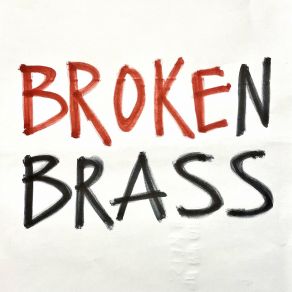 Download track T'inquiète Broken Brass Ensemble, Broken BrassReazun