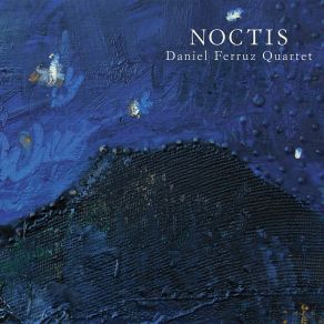 Download track Noctis Daniel Ferruz