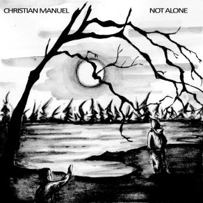 Download track 'Til I Know It's True Christian ManuelMeghan B. Rankin