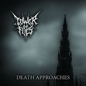 Download track Death Approaches Tower Of Flies