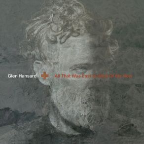 Download track There's No Mountain Glen Hansard