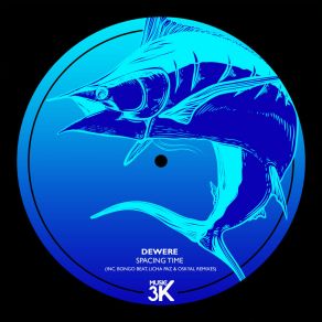 Download track Spacing Time (Original Mix) Dewere