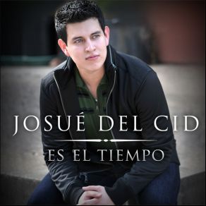 Download track Con Nuestra Alabanza Josué Del Cid