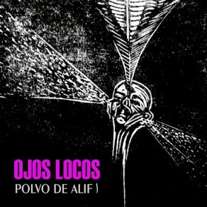 Download track Polvo De Alif Ojos Locos