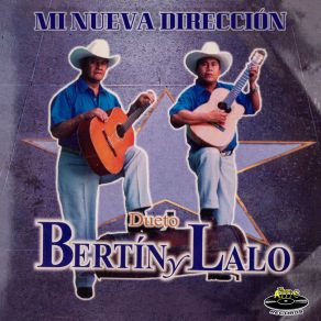 Download track Mi Nueva Dirección Dueto Bertin