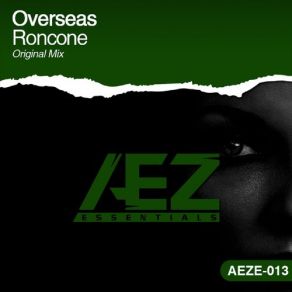 Download track Roncone (Original Mix) Overseas