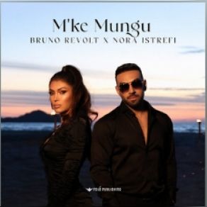 Download track M'Ke Mungu Bruno Revolt, ΙΣΤΡΕΦΙ ΝΟΡΑ