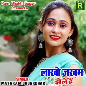 Download track Lakho Zakham Jhele Hai Mayaram Dhuardhar