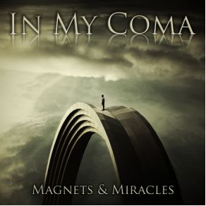 Download track Magnets & Miracles In My Coma