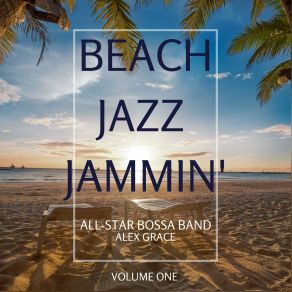 Download track Seashell Serenata Alex Grace, All-Star Bossa Band