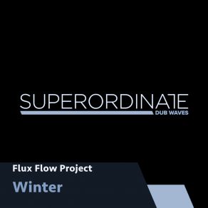 Download track Winter Flux Flow Project