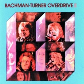 Download track I Don't Have To Hide Bachman Turner Overdrive