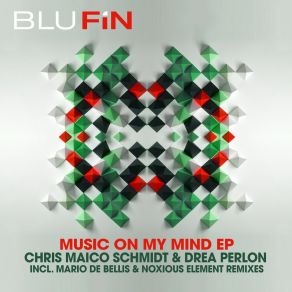 Download track Music Is On My Mind (Mario De Bellis Remix) Drea PerlonMario De Bellis