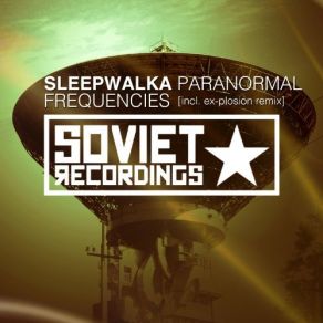 Download track Paranormal Frequencies (Original Mix) Sleepwalka