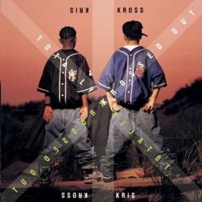 Download track You Can't Get With This Kris Kross