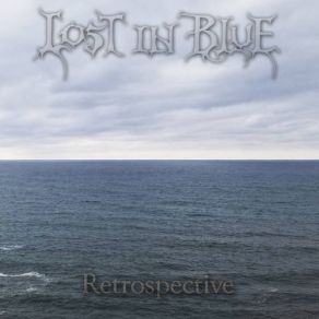 Download track Dreams In Tragedy Lost In Blue