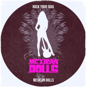 Download track Tequila And Rock N Roll Mexican Dolls