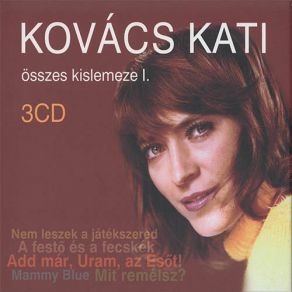 Download track Ne Akard Őt Elrontani' Kati Kovács