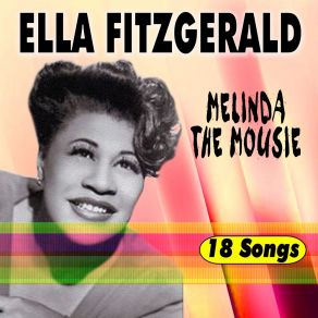 Download track I'm Up A Tree Ella Fitzgerald