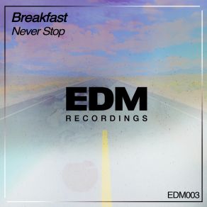 Download track Never Stop Breakfast